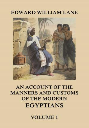 Book cover of An Account of The Manners and Customs of The Modern Egyptians, Volume 1