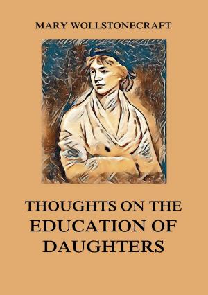 Cover of the book Thoughts on the Education of Daughters by Frances Hodgson Burnett