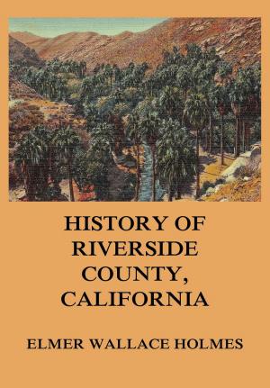 bigCover of the book History Of Riverside County California by 