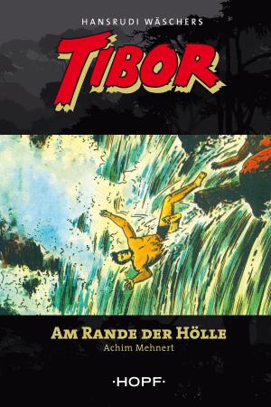 Cover of the book Tibor 9: Am Rande der Hölle by Caroline Martin