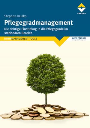 Cover of the book Pflegegradmanagement by Guido Wilke, Jürgen Ortmeier