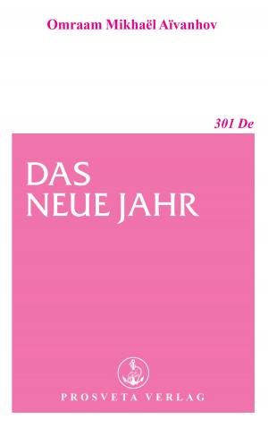 Cover of the book Das neue Jahr by Omraam Mikhaël Aïvanhov