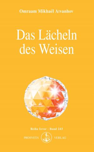 Cover of the book Das Lächeln des Weisen by Omraam Mikhaël Aïvanhov