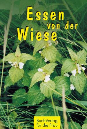 Cover of the book Essen von der Wiese by Marianne Harms-Nicolai