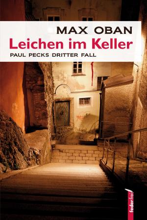 Cover of the book Leichen im Keller: Salzburg-Krimi. Paul Pecks dritter Fall by Günther Zäuner