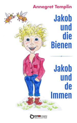 Cover of the book Jakob und die Bienen by Anneliese Berger