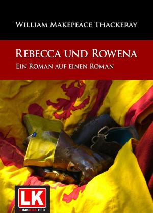 Cover of Rebecca und Rowena. Ein Roman auf einen Roman.