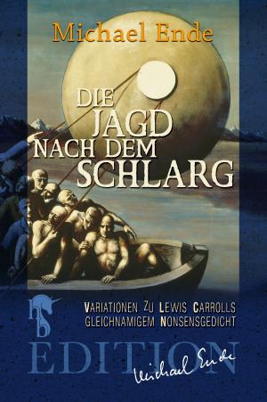 Book cover of Die Jagd nach dem Schlarg