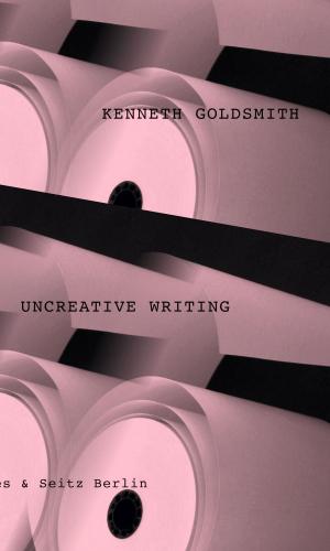 Cover of the book Uncreative Writing by Peter Trawny