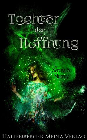 Cover of the book Tochter der Hoffnung: Fantasy Roman by Albrecht Gralle