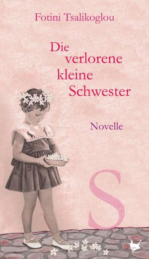 Book cover of Die verlorene kleine Schwester