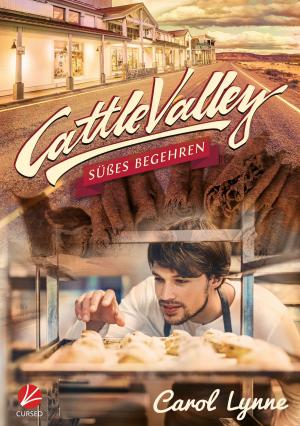 Book cover of Cattle Valley: Süßes Begehren