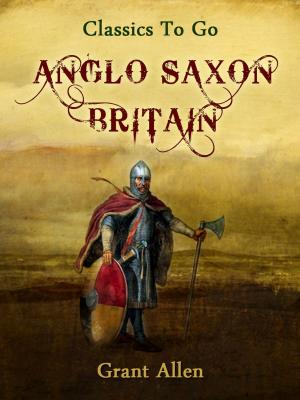 Book cover of Anglo-Saxon Britain