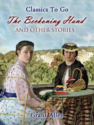 Book cover of The Beckoning Hand, and other stories