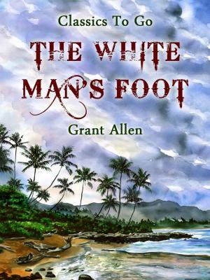Book cover of The White Man's Foot