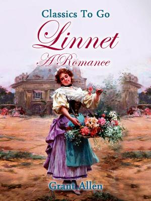 Cover of the book Linnet: A Romance by Achim von Arnim