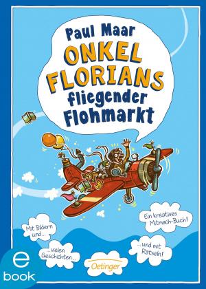 Cover of the book Onkel Florians fliegender Flohmarkt by Kirsten Boie