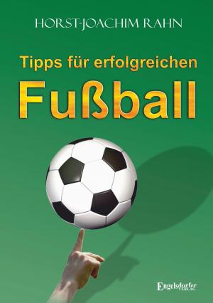 Cover of the book Tipps für erfolgreichen Fußball by Ralph Müller-Wagner