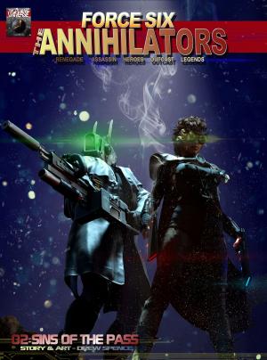 Cover of the book Force Six, The Annihilators 02 Sins of the Pass by Drew Spence