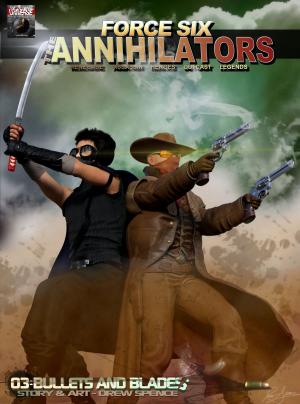 Book cover of Force Six, The Annihilators 03 Bullets and Blades