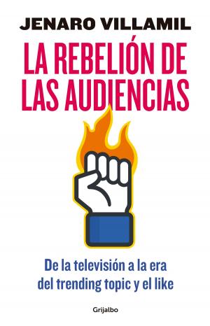 Cover of the book La rebelión de las audiencias by Robert T. Kiyosaki