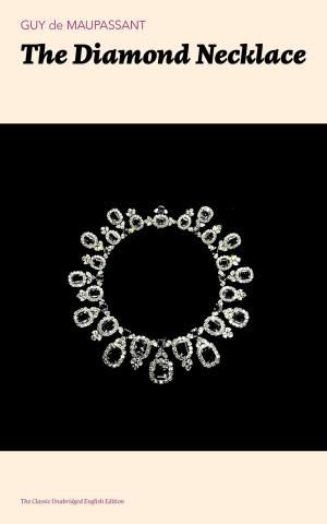 bigCover of the book The Diamond Necklace (The Classic Unabridged English Edition) by 