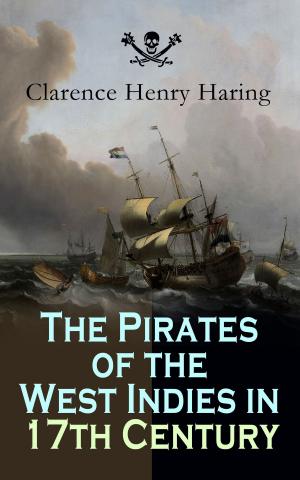 Cover of the book The Pirates of the West Indies in 17th Century by Richard Marsh