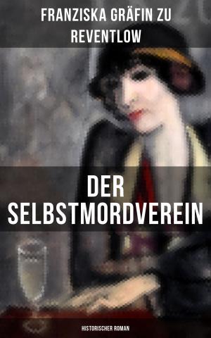 Cover of the book Der Selbstmordverein (Historischer Roman) by Christoph Martin Wieland