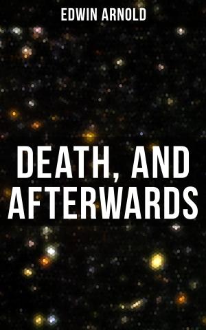Cover of the book Death, and Afterwards by E.T.A. Hoffmann