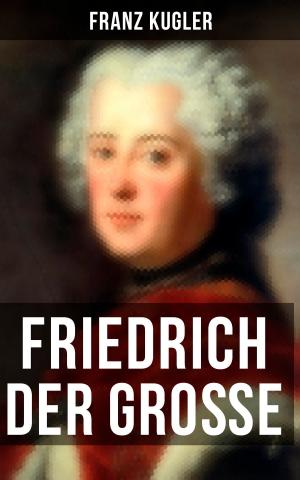 Cover of the book Friedrich der Große by Washington Irving