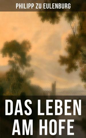 Cover of the book Das Leben am Hofe by Georg Ebers
