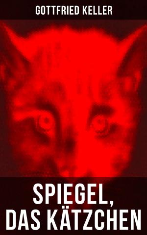 Cover of the book Spiegel, das Kätzchen by Emerson Hough