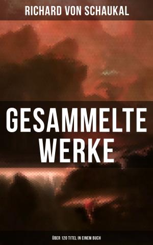 Book cover of Gesammelte Werke (Über 120 Titel in einem Buch)