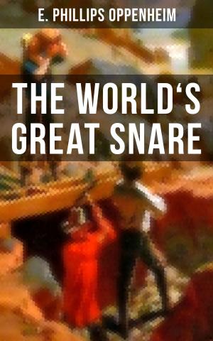 Cover of the book THE WORLD'S GREAT SNARE by R. M. Ballantyne, Edgar Allan Poe, L. Frank Baum, Arthur Conan Doyle, Robert Louis Stevenson, Charles Dickens, Daniel Defoe, J. M. Barrie