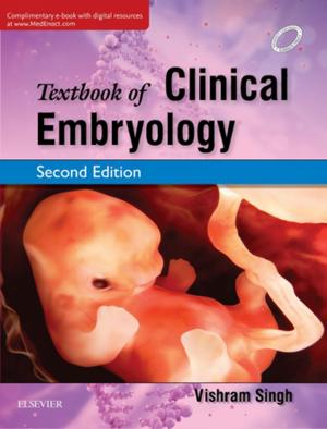 Cover of the book Textbook of Clinical Embryology-e-book by John L. Cameron, MD, FACS, FRCS(Eng) (hon), FRCS(Ed) (hon), FRCSI(hon)