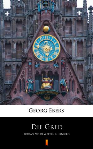 Cover of the book Die Gred by Georg Ebers