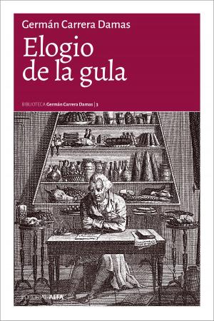 Cover of the book Elogio de la gula by Germán Carrera Damas