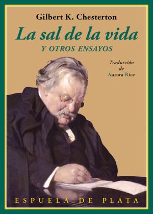 Cover of the book La sal de la vida by Gilbert Keith Chesterton, Antonio Rivero Taravillo