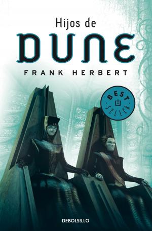 Cover of the book Hijos de Dune (Dune 3) by Lorena Franco