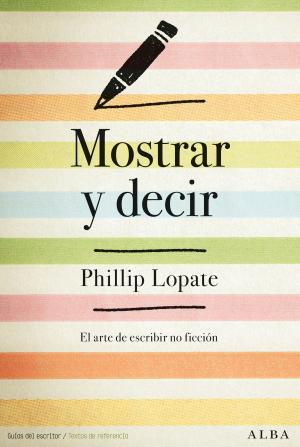Cover of the book Mostrar y decir by Antón P. Chéjov, Fernando Otero
