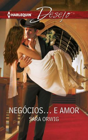 Book cover of Negócios… e amor