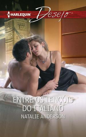 Cover of the book Entre os lençóis do italiano by Sarah M. Anderson