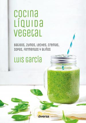 Cover of the book Cocina líquida vegetal by Connor Nicolas