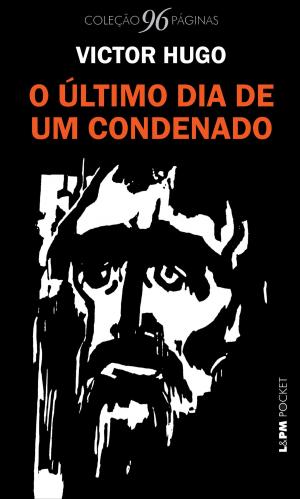 Cover of the book O último dia de um condenado by Gabriel Valladão Silva, Arthur Schopenhauer