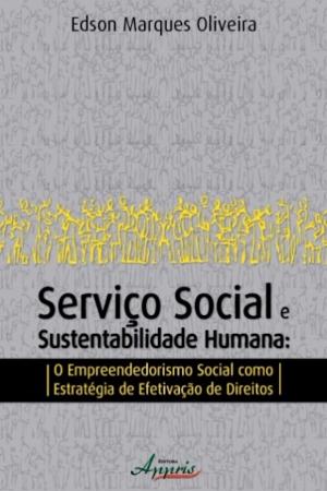 Cover of the book Serviço social e sustentabilidade humana by Lúcia de Fátima Veloso