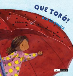 Book cover of Que toró! Dia de chuva