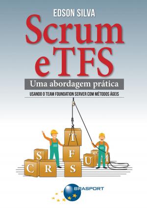 Cover of the book Scrum e TFS by Ricardo Viana Vargas