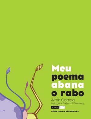 Cover of the book Meu poema abana o rabo by Almir Correia, Bárbara Wrobel Steinberg (ilustradora)