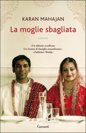 Cover of the book La moglie sbagliata by Carolina De Robertis