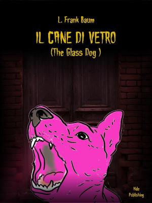 Book cover of Il Cane Di Vetro (Tradotto)